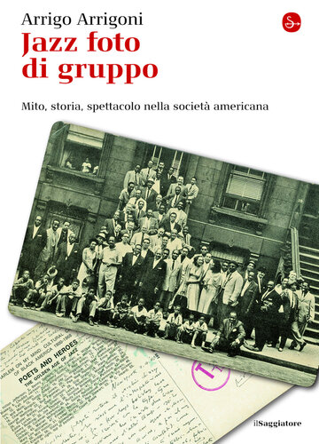 Jazz foto di gruppo. Mito, storia, spettacolo nella società americana