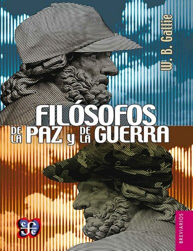 Filósofos de la paz y de la guerra. Kant, Clausewitz, Marx, Engels y Tolstoi