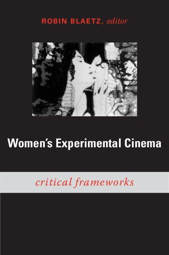 Women's Experimental Cinema: Critical Frameworks