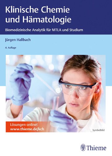 Klinische Chemie und Hämatologie: Biomedizinische Analytik für MTLA und Studium