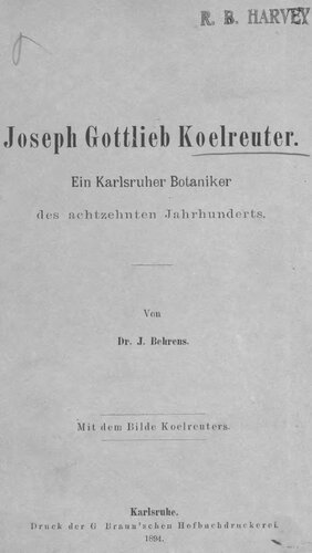 Joseph Gottlieb Koelreuter : ein Karlsruher Botaniker des achtzehnten Jahrhunderts