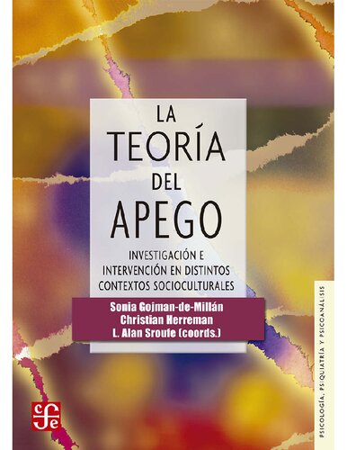 La teoría del apego. Investigación e intervención en distintos contextos socioculturales (Psicología, Psiquiatría y Psicoanálisis / Psychology, Psychiatry and Psychoanalysis) (Spanish Edition)