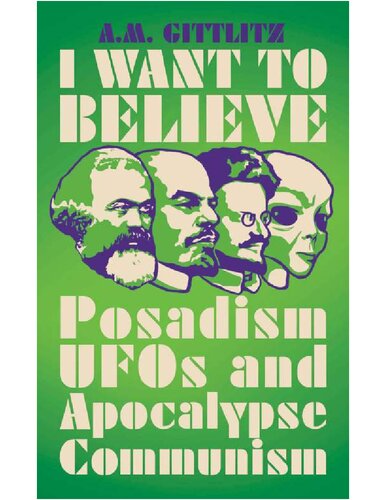 I Want to Believe Posadism, UFOs and Apocalypse Communism