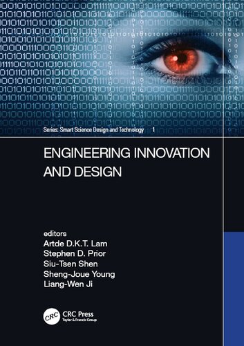 Engineering Innovation and Design: Proceedings of the 7th International Conference on Innovation, Communication and Engineering (ICICE 2018), November 9-14, 2018, Hangzhou, China