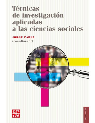 Técnicas de investigación aplicadas a las ciencias sociales (Spanish Edition)