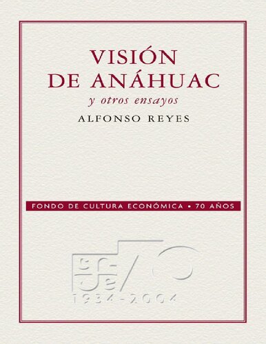 Visión de Anáhuac y otros ensayos