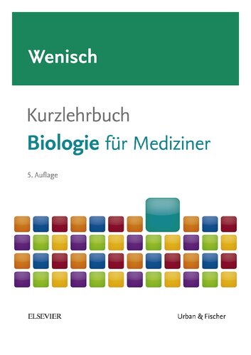 Kurzlehrbuch Biologie: für Mediziner (Kurzlehrbücher)