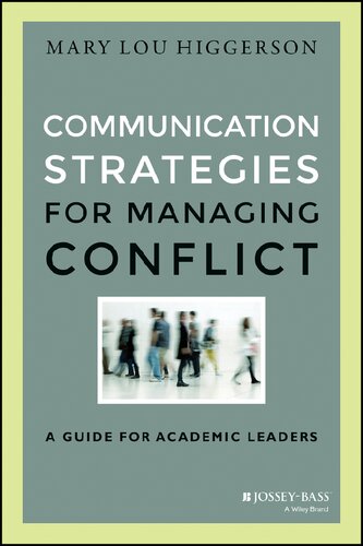 Communication Strategies for Managing Conflict: A Guide for Academic Leader.