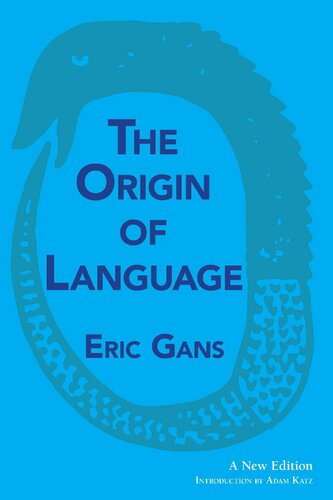 The Origin of Language: A New Edition