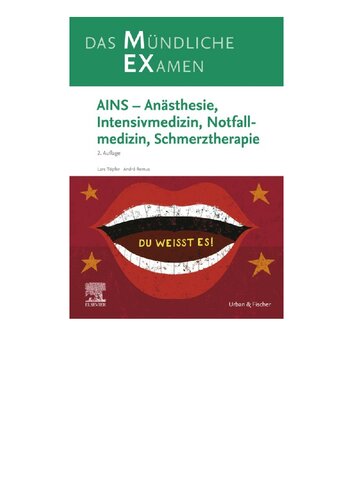 MEX Das Mündliche Examen - AINS: Anästhesie, Intensivmedizin, Notfallmedizin, Schmerztherapie (MEX - Mündliches EXamen)