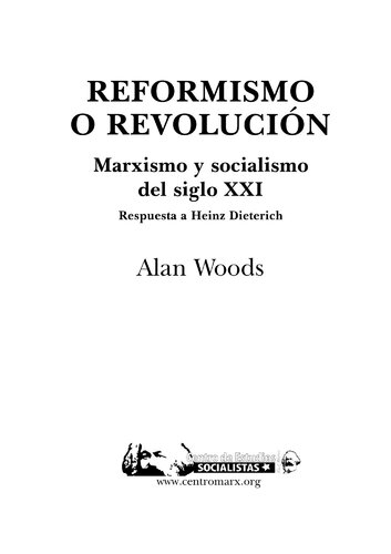 Rerformismo o revolución, marxismo y socialismo del siglo XXI, una respuesta a Heinz Dietrich