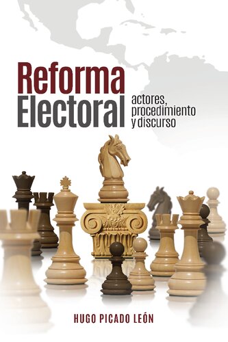 Reforma electoral: actores, procedimiento y discurso