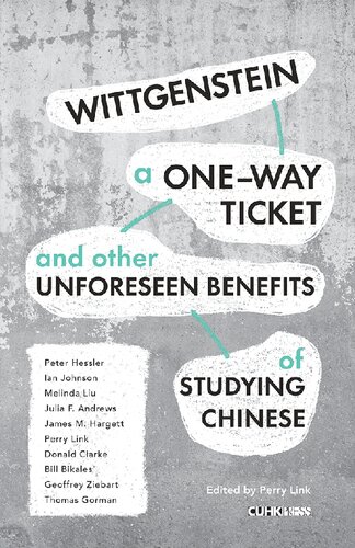 Wittgenstein, a One-Way Ticket, and Other Unforeseen Benefits of Studying Chinese