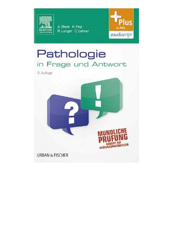 Pathologie in Frage und Antwort: Fragen und Fallgeschichten zur Vorbereitung auf mündliche Prüfungen während des Semesters und im Examen