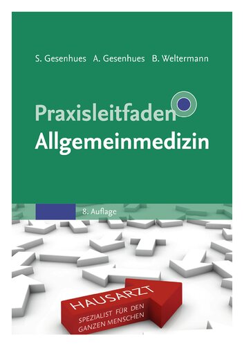 Praxisleitfaden Allgemeinmedizin: Mit Zugang zur Medizinwelt (Klinikleitfaden)