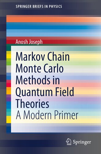 Markov Chain Monte Carlo Methods in Quantum Field Theories: A Modern Primer ()