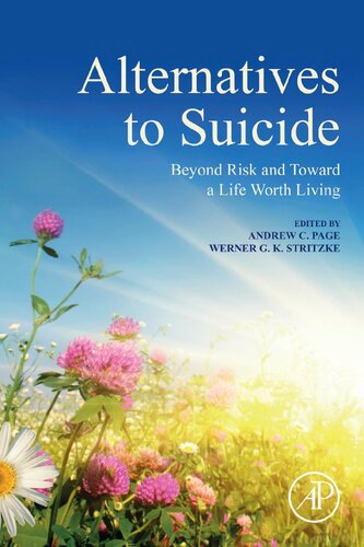 Alternatives to Suicide: Beyond Risk and Toward a Life Worth Living