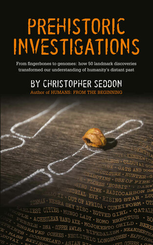 Prehistoric Investigations: From Denisovans to Neanderthals; DNA to stable isotopes; hunter-gathers to farmers; stone knapping to metallurgy; cave art to stone circles; wolves to dogs