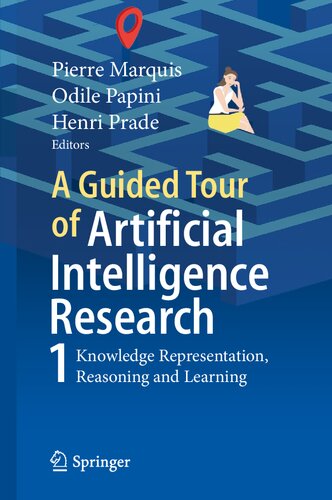 A Guided Tour of Artificial Intelligence Research: Knowledge Representation and Reasoning: Volume I: Knowledge Representation, Reasoning and Learning