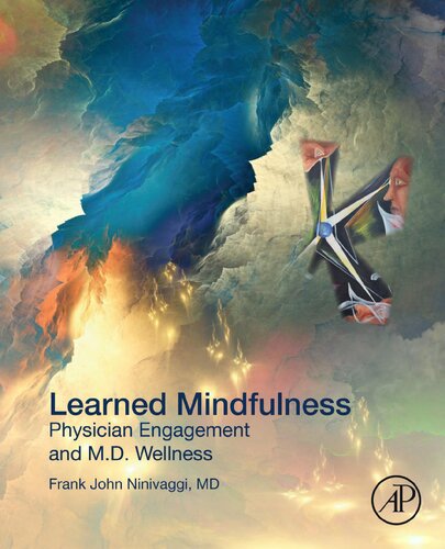 Learned Mindfulness: Physician Engagement and M.D.. Wellness