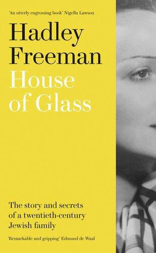 House of Glass: The Story And Secrets Of A Twentieth-Century Jewish Family