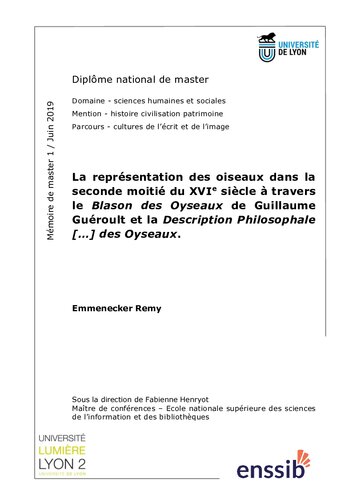 La représentation des oiseaux dans la seconde moitié du XVIe siècle à travers le Blason des Oyseaux de Guillaume Guéroult et la Description Philosophale [...] des Oyseaux