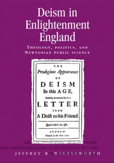 Deism in Enlightment England: Theology, Politics, and Newtonian Public Science