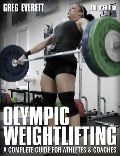 Olympic Weightlifting: A Complete Guide for Athletes & Coaches