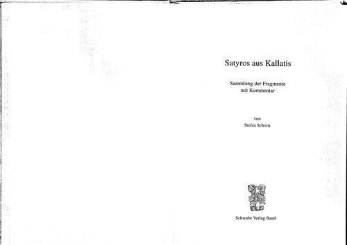 Satyros aus Kallatis: Sammlung der Fragmente mit Kommentar