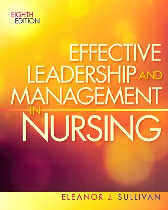 Effective leadership and management in nursing