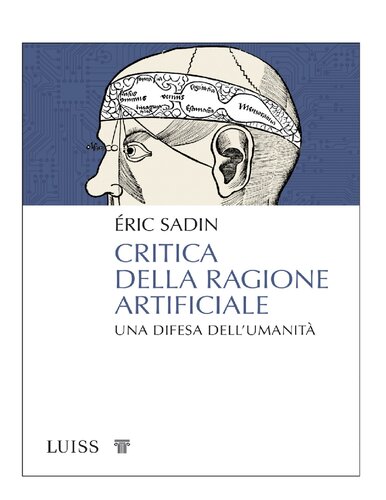 Critica della ragione artificiale. Una difesa dell’umanità