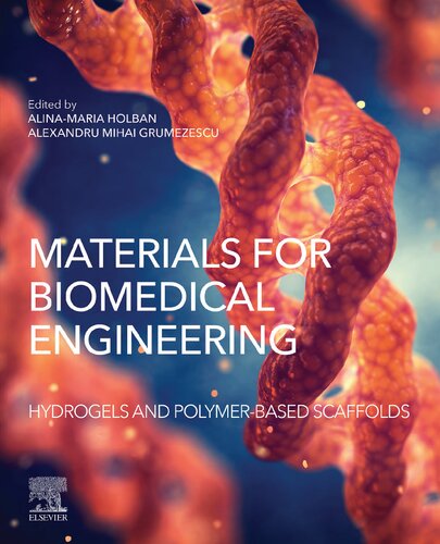 Materials for Biomedical Engineering: Hydrogels and Polymer-Based Scaffolds