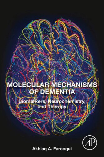 Molecular Mechanisms of Dementia: Biomarkers, Neurochemistry, and Therapy