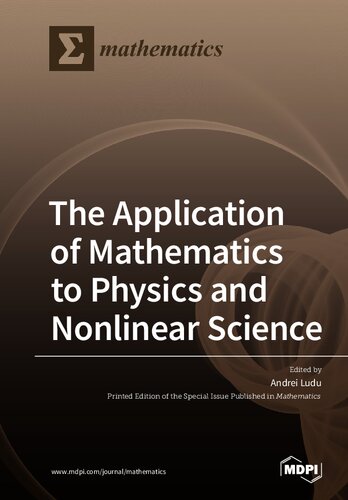 The Application of Mathematics to Physics and Nonlinear Science