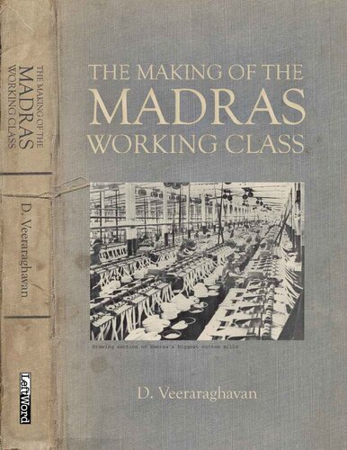 The Making of the Madras Working Class