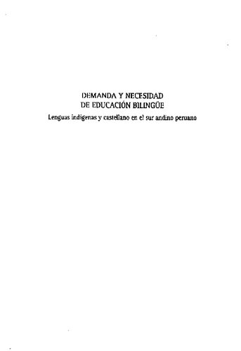 Demanda y necesidad de educación bilingüe. Lenguas indígenas y castellano en el sur andino peruano