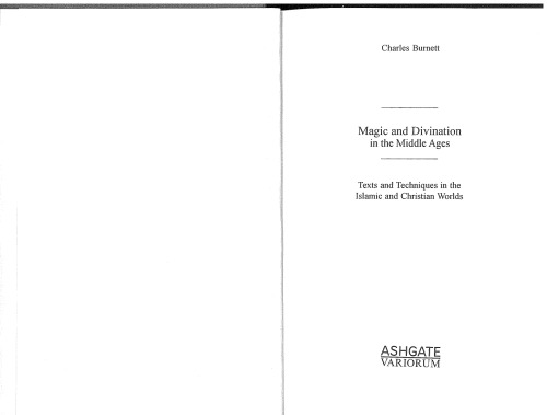 Magic and Divination in the Middle Ages: Texts and Techniques in the Islamic and Christian Worlds