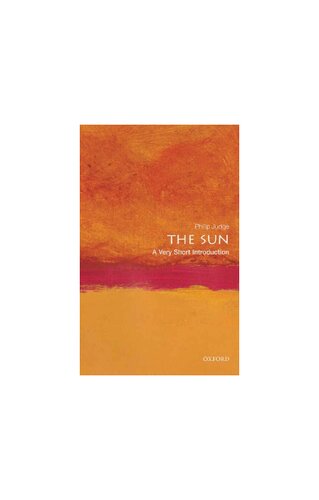 The Sun: a Very Short Introduction