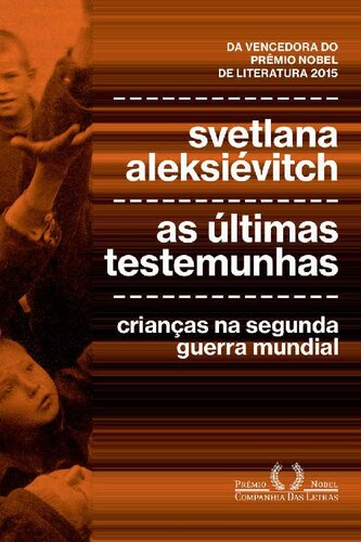 As últimas testemunhas: Crianças na Segunda Guerra Mundial