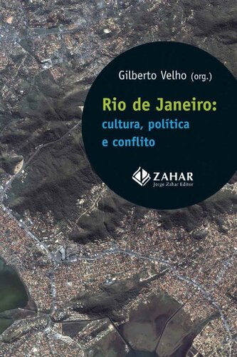 Rio de Janeiro: cultura, política e conflito (Antropologia Social)