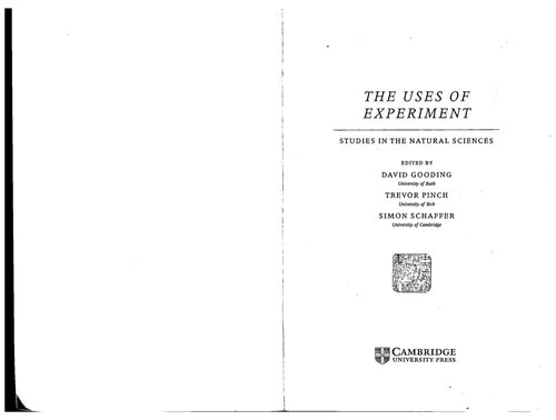 The Uses of experiment: studies in the natural sciences /