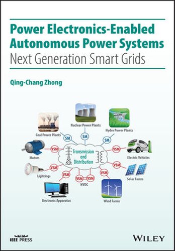 Power Electronics-enabled Autonomous Power Systems: Next Generation Smart Grids