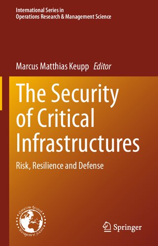 The Security of Critical Infrastructures: Risk, Resilience and Defense