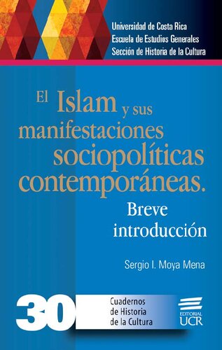 El Islam y sus manifestaciones sociopolíticas contemporáneas. Breve introducción