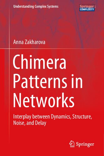 Chimera Patterns in Networks: Interplay Between Dynamics, Structure, Noise, and Delay