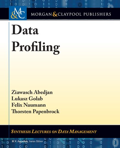 Data Profiling (Synthesis Lectures on Data Management)