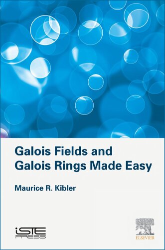 Galois Fields and Galois Rings Made Easy