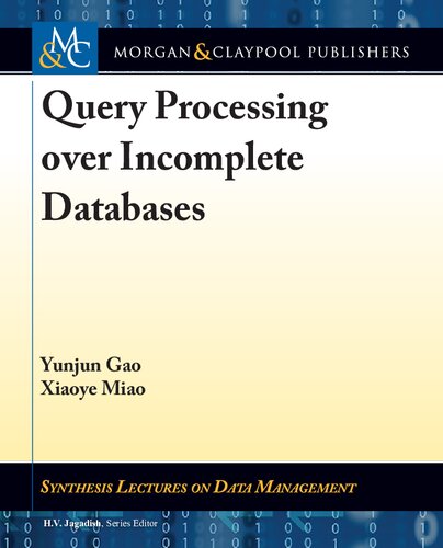 Query Processing Over Incomplete Databases (Synthesis Lectures on Data Management)