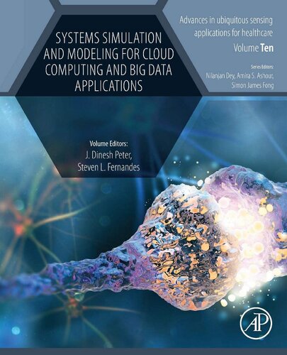 Systems Simulation and Modeling for Cloud Computing and Big Data Applications (Volume 10) (Advances in ubiquitous sensing applications for healthcare (Volume 10), Band 10)