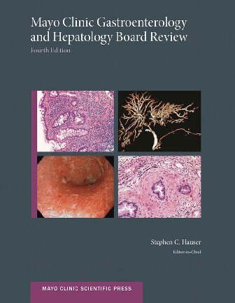 Mayo Clinic gastroenterology and hepatology board review